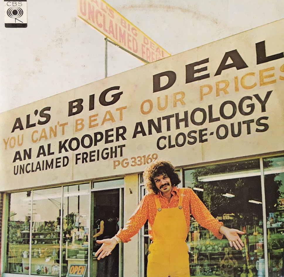 Al Kooper – Al's Big Deal / Unclaimed Freight-An Al Kooper Anthology