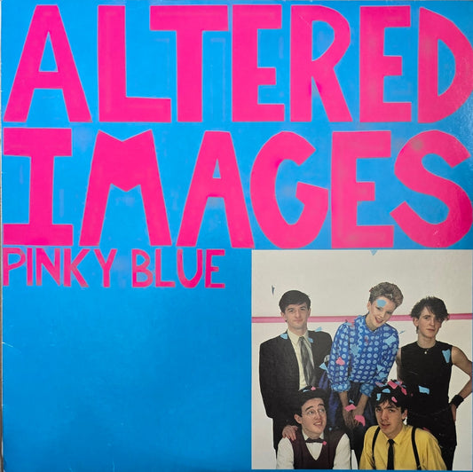 Altered Images – Pinky Blue