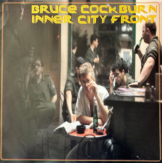 Bruce Cockburn – Inner City Front