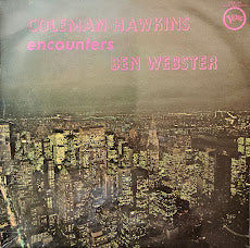 Coleman Hawkins Encounters Ben Webster – Coleman Hawkins Encounters Ben Webster