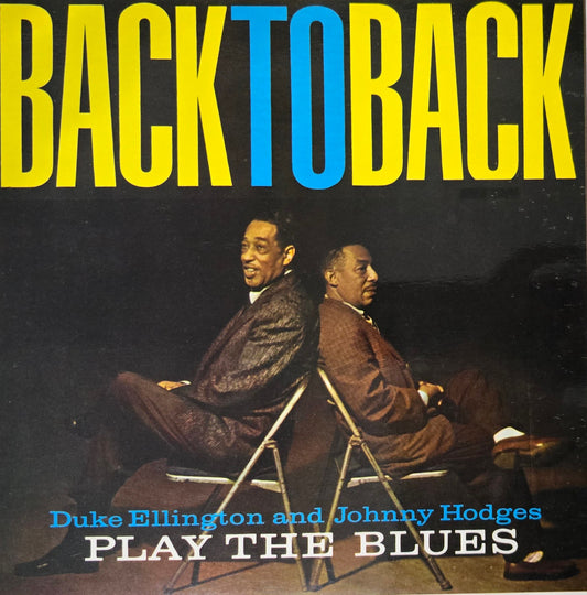 Duke Ellington & Johnny Hodges – Back To Back (Duke Ellington And Johnny Hodges Play The Blues)