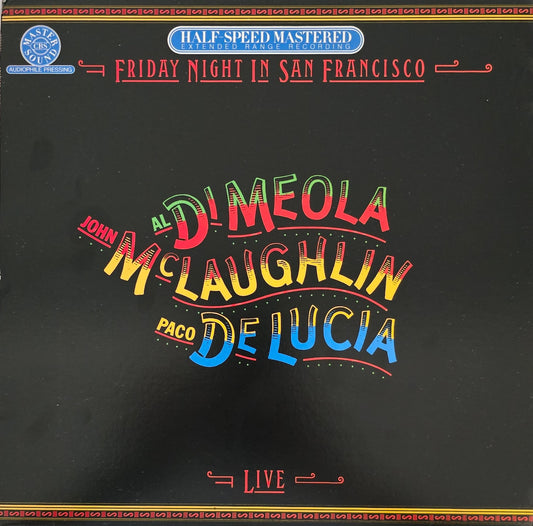 Al Di Meola, John McLaughlin, Paco De Lucia – Friday Night In San Francisco Half Speed Mastered