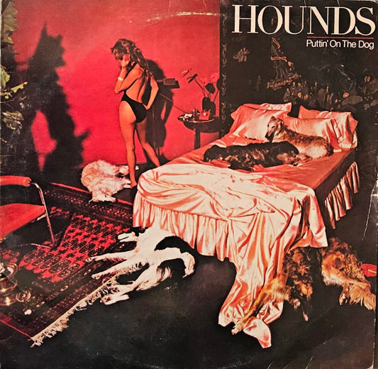 Hounds – Puttin' On The Dog