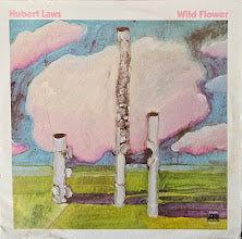 Hubert Laws – Wild Flower