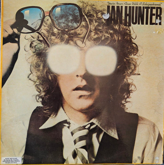 Ian Hunter – You're Never Alone With A Schizophrenic