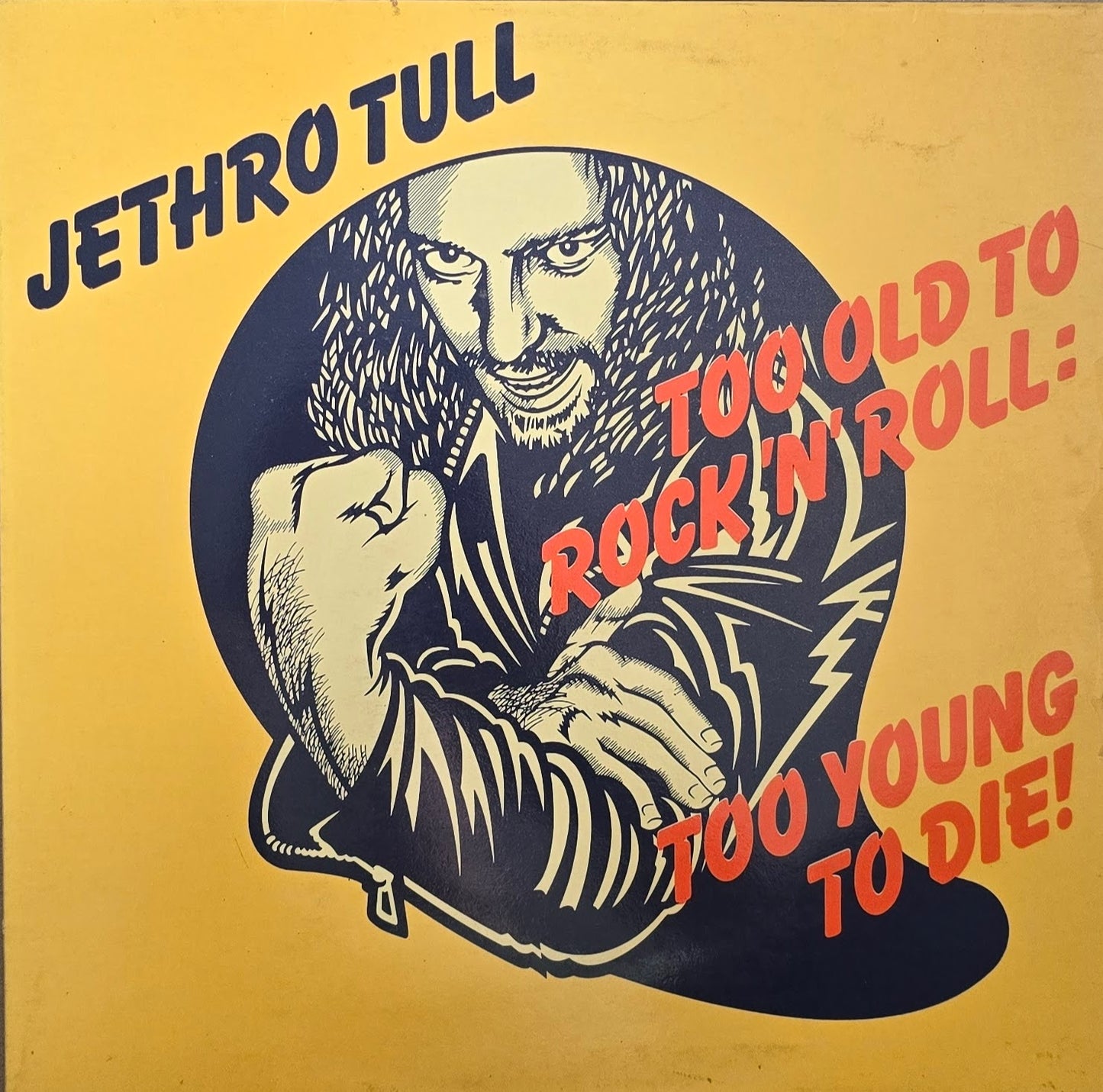 Jethro Tull – Too Old To Rock 'N' Roll: Too Young To Die!