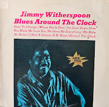 Jimmy Witherspoon – Blues Around The Clock