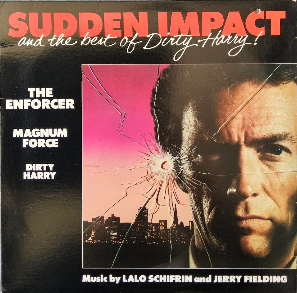 Lalo Schifrin & Jerry Fielding – Sudden Impact And The Best Of Dirty Harry!