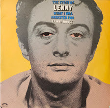 Lenny Bruce – The Story Of Lenny - What I Was Arrested For