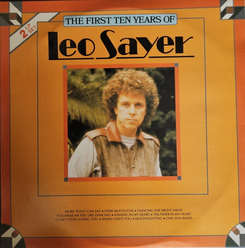 Leo Sayer – The First Ten Years Of Leo Sayer