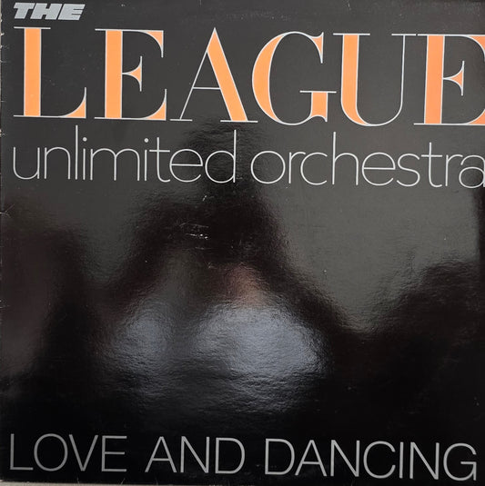 The League Unlimited Orchestra – Love And Dancing