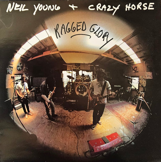 Neil Young + Crazy Horse – Ragged Glory