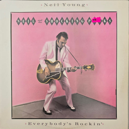 Neil Young & The Shocking Pinks – Everybody's Rockin'