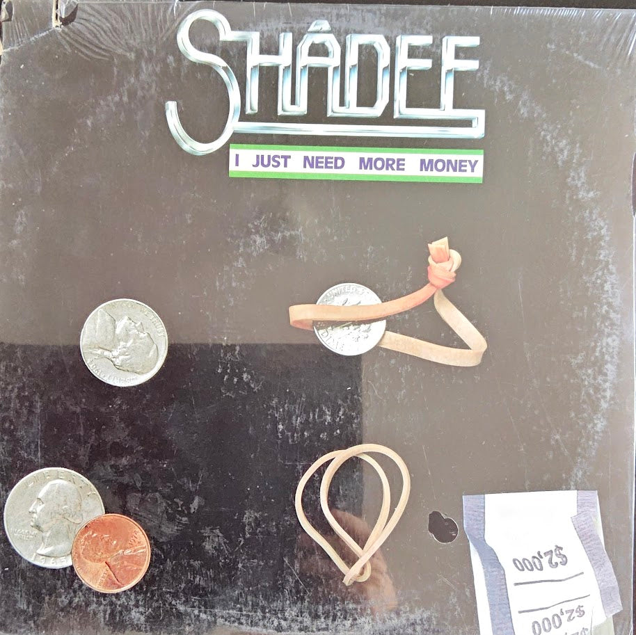 Shadee – I Just Need More Money