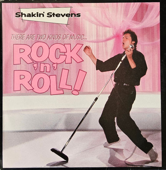 Shakin' Stevens – There Are Two Kinds Of Music... Rock 'N' Roll