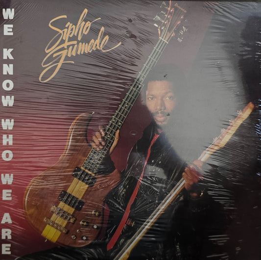 Sipho Gumede – We Know Who We Are (Sealed since 1986)