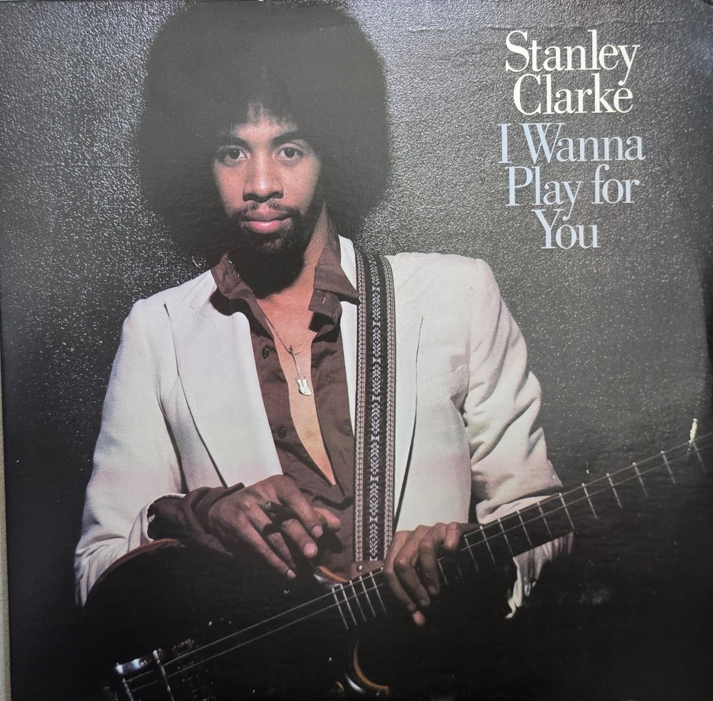 Stanley Clarke – I Wanna Play For You