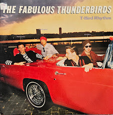 The Fabulous Thunderbirds – T-Bird Rhythm