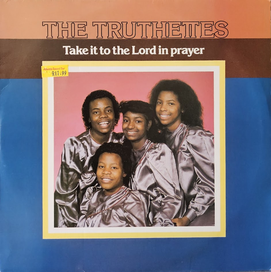 The Truthettes – Take It To The Lord In Prayer