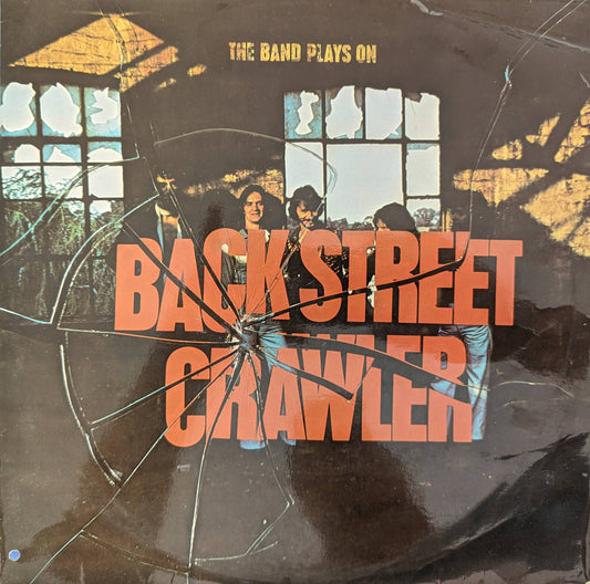 Back Street Crawler - The Band Plays On