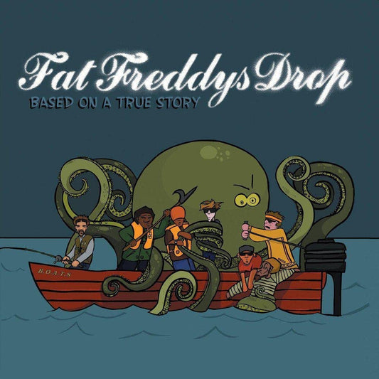 Fat Freddys Drop – Based On A True Story