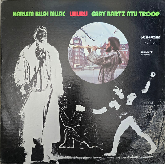 Gary Bartz NTU Troop – Harlem Bush Music - Uhuru