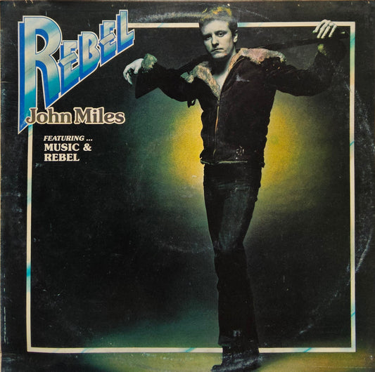 John Miles – Rebel