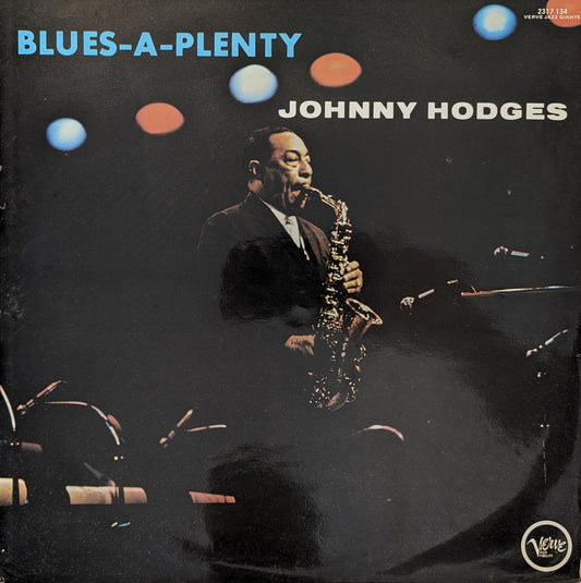 Johnny Hodges – Blues-A-Plenty