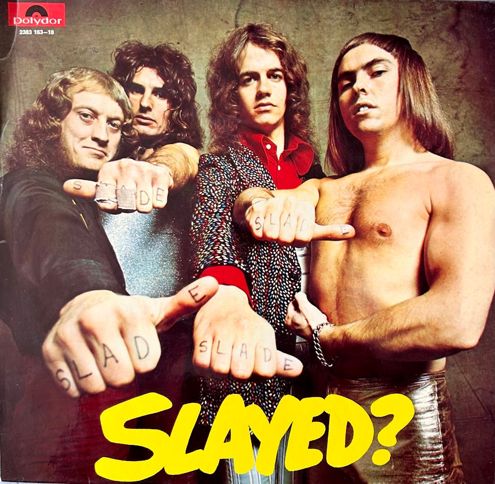 Slade – Slayed?